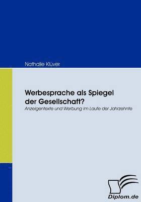 Nathalie Klüver - Werbesprache als Spiegel der Gesellschaft?, Häftad. Tillgänglighet: Lägg i varukorg