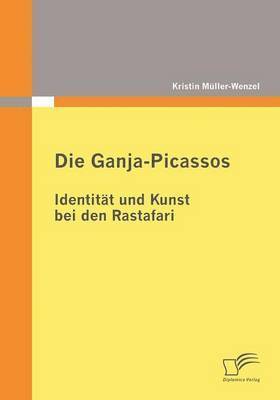 Kristin Müller-Wenzel - Ganja-Picassos, Häftad