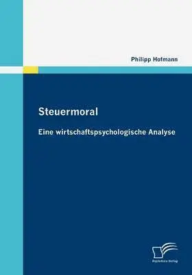 Philipp Hofmann - Steuermoral, Häftad. Tillgänglighet: Lägg i varukorg