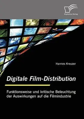 Hannes Kreuzer - Digitale Film-Distribution, Häftad. Tillgänglighet: Lägg i varukorg