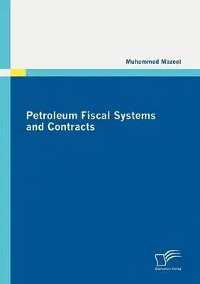Muhammed Abed Mazeel - Petroleum Fiscal Systems and Contracts, Häftad. Tillgänglighet: Lägg i varukorg