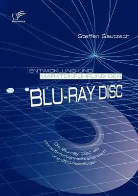 Steffen Gautzsch - Entwicklung Und Markteinfuhrung Der Blu-ray Disc, Häftad. Tillgänglighet: Lägg i varukorg