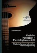Musik im Pdagogik-/Psychologieunterricht
