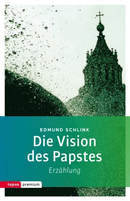 Edmund Schlink - Die Vision des Papstes, E-bok