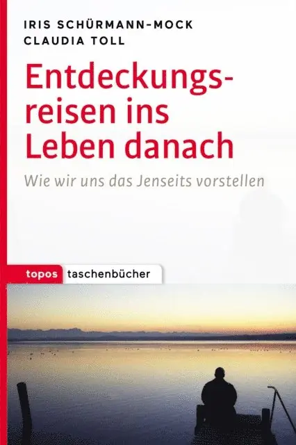 Claudia Toll, Iris Schurmann-Mock - Entdeckungsreisen ins Leben danach, E-bok. Tillgänglighet: Lägg i varukorg
