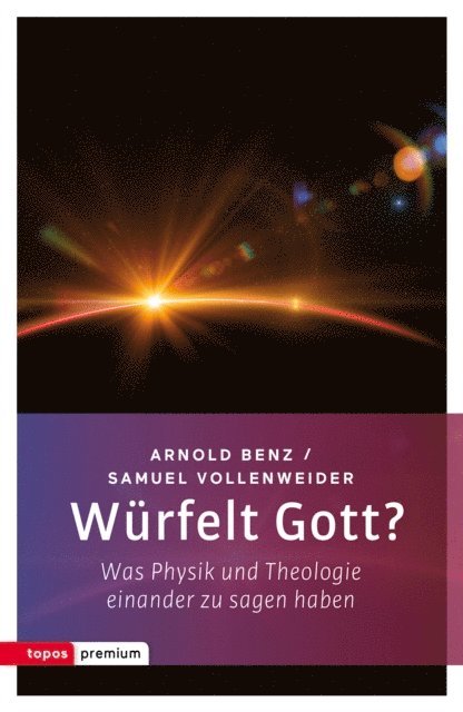 Samuel Vollenweider, Arnold Benz - Würfelt Gott?, E-bok