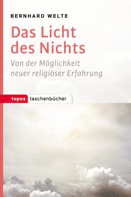 Bernhard Welte - Das Licht des Nichts, E-bok