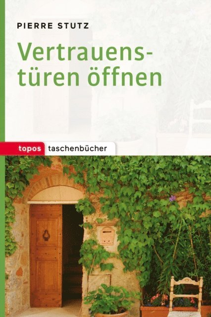Pierre Stutz - Vertrauenstüren öffnen, E-bok