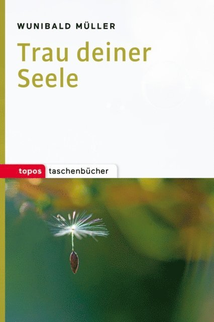 Wunibald Muller - Trau deiner Seele, E-bok. Tillgänglighet: Lägg i varukorg
