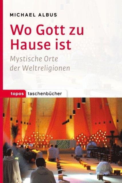 Michael Albus - Wo Gott zu Hause ist, E-bok