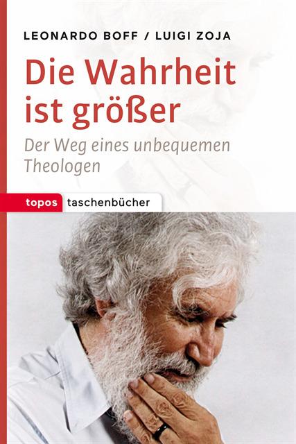 Luigi Zoja, Leonardo Boff - Die Wahrheit ist größer, E-bok