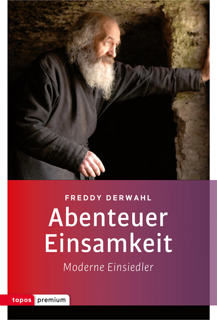 Freddy Derwahl - Abenteuer Einsamkeit, E-bok