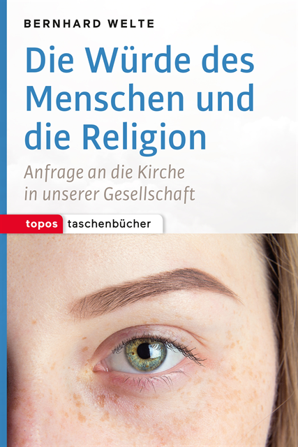 Bernhard Welte, Holger Zaborowski - Die Würde des Menschen und die Religion, E-bok