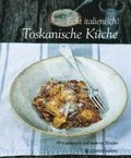 Echt Italienisch! Toskanische Kche