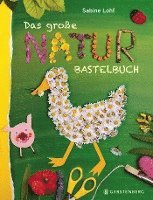Sabine Lohf - Das große Naturbastelbuch, Inbunden. Tillgänglighet: Lägg i varukorg