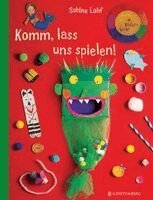 Sabine Lohf - Komm, lass uns spielen!, Häftad. Tillgänglighet: Lägg i varukorg