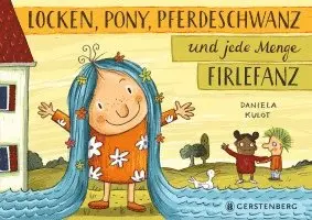 Daniela Kulot - Locken, Pony, Pferdeschwanz und jede Menge Firlefanz, Kartonnage. Tillgänglighet: Lägg i varukorg