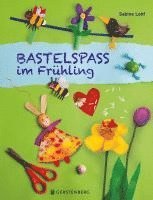Sabine Lohf - Bastelspaß im Frühling, Häftad. Tillgänglighet: Lägg i varukorg