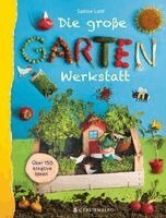 Sabine Lohf - Die große Gartenwerkstatt, Häftad. Tillgänglighet: Lägg i varukorg