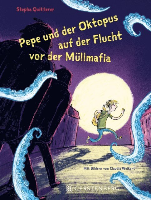 Stepha Quitterer - Pepe und der Oktopus auf der Flucht vor der Müllmafia, E-bok