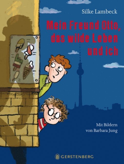 Silke Lambeck - Mein Freund Otto, das wilde Leben und ich, E-bok