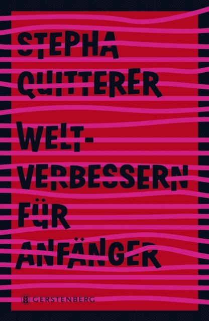 Stepha Quitterer - Weltverbessern für Anfänger, E-bok