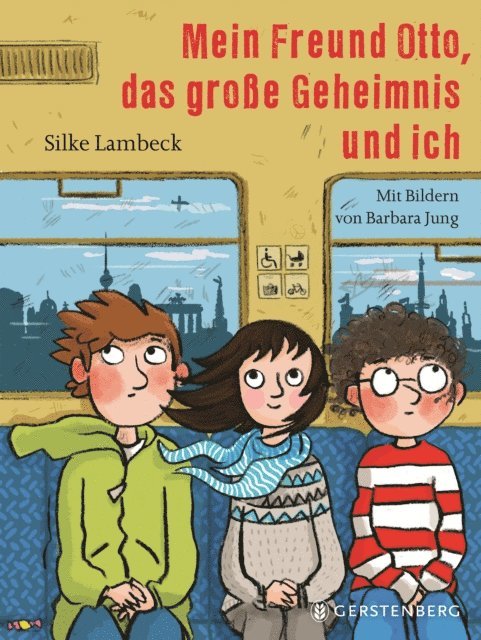 Silke Lambeck - Mein Freund Otto, das große Geheimnis und ich, E-bok