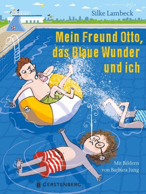 Silke Lambeck - Mein Freund Otto, das Blaue Wunder und ich, E-bok