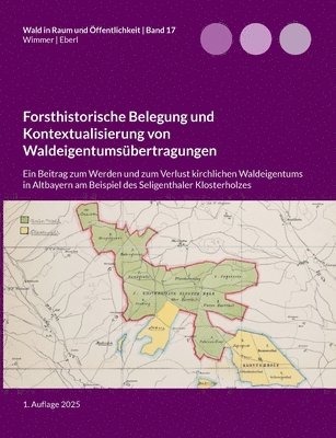 Lukas Wimmer, Justus Eberl - Forsthistorische Belegung und Kontextualisierung von Waldeigentumsübertragungen, Häftad. Tillgänglighet: Lägg i varukorg