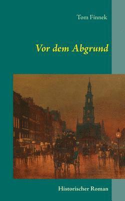 Tom Finnek - Vor dem Abgrund, Häftad