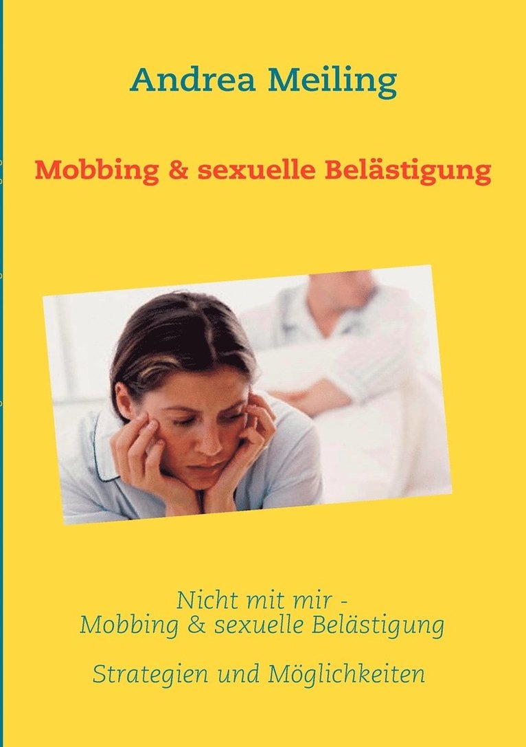 Andrea Meiling, Calberlah Verlag4you - Nicht mit mir - Mobbing & sexuelle Belästigung, Häftad