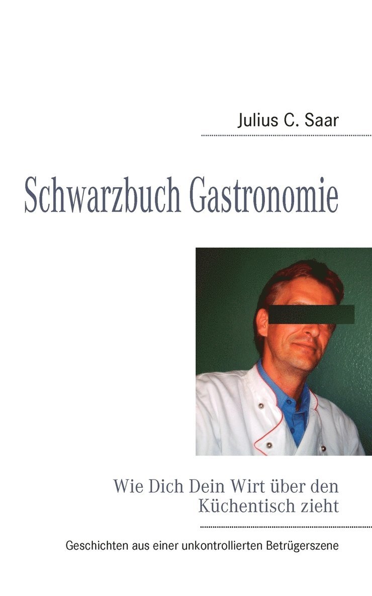 Andreas Hein, Snjezana Hein - Schwarzbuch Gastronomie, Häftad