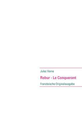 Jules Verne - Robur - Le Conquerant, Häftad