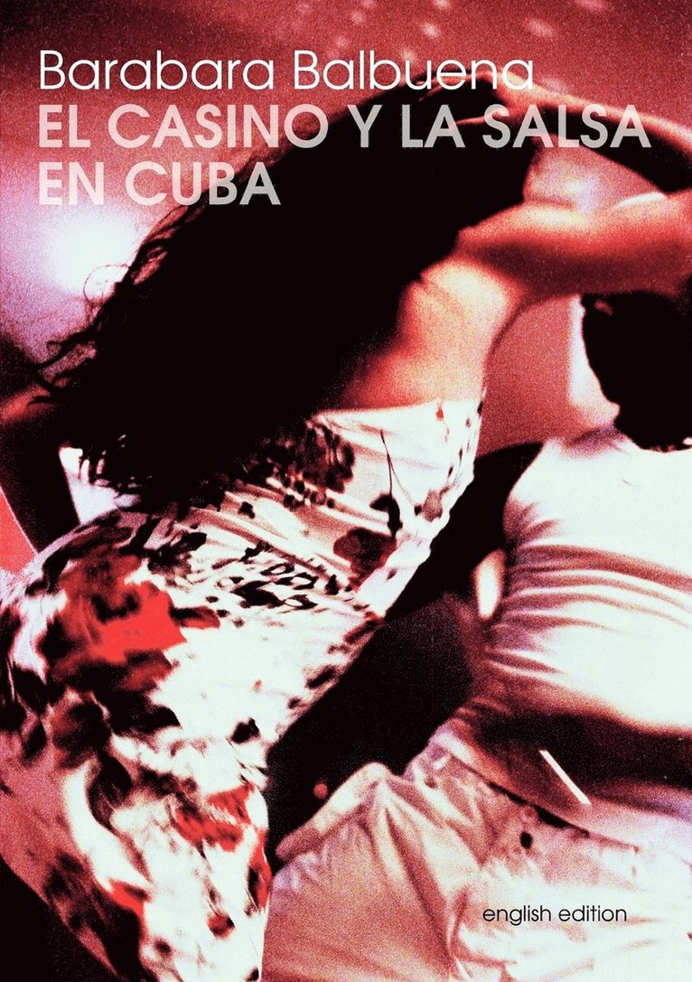 Barbara Balbuena, Margarita Delgado Vargas - El Casino Y La Salsa En Cuba, Häftad
