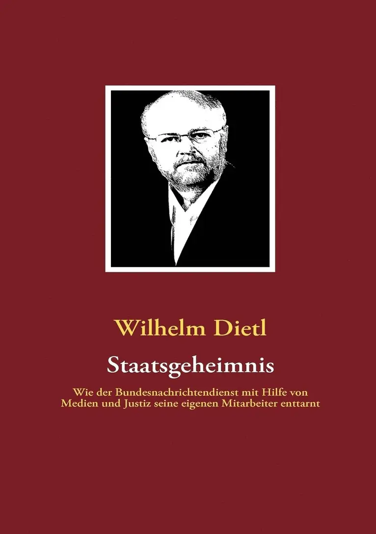 Wilhelm Dietl - Staatsgeheimnis, Häftad. Tillgänglighet: Lägg i varukorg