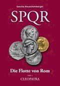 SPQR Die Flotte von Rom: Teil 5 CLEOPATRA