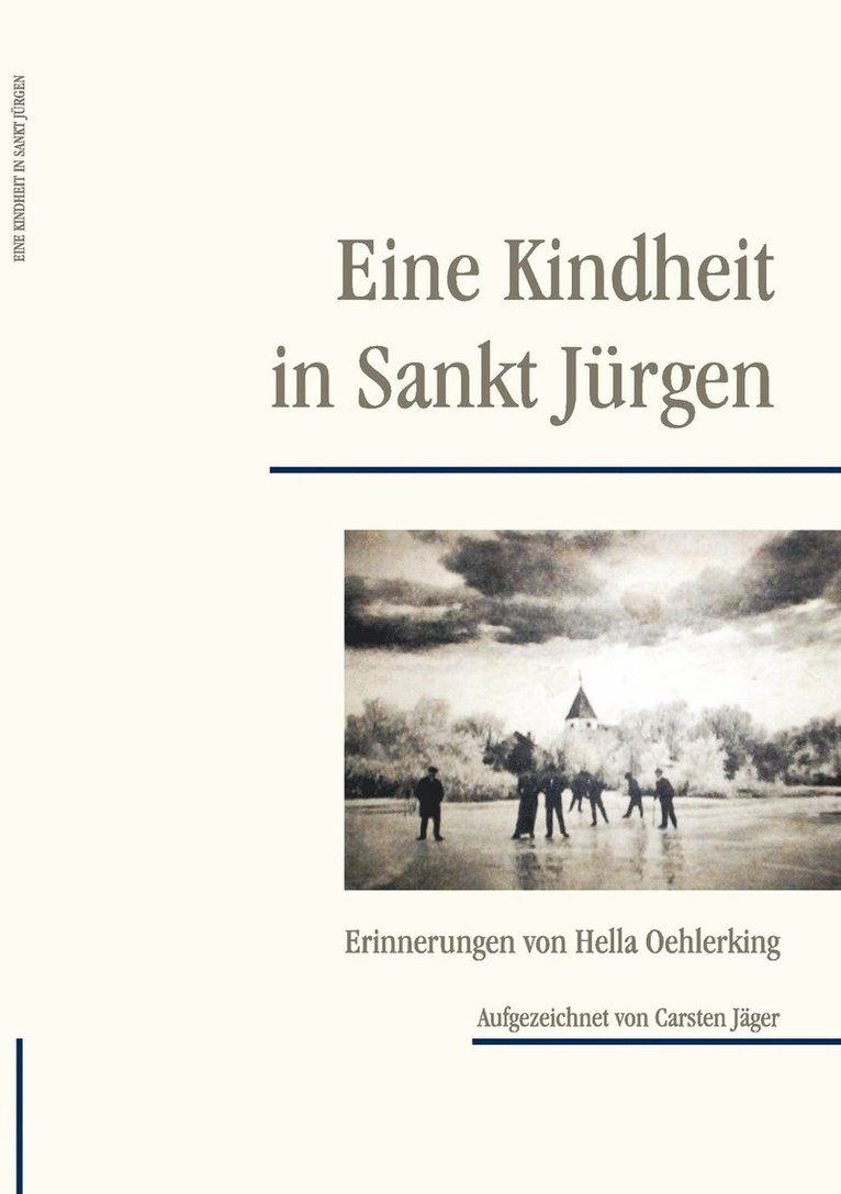 Hella Oehlerking, Carsten Jäger - Eine Kindheit in Sankt Jürgen, Häftad