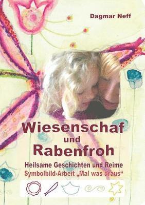 Dagmar Neff - Wiesenschaf und Rabenfroh, Häftad. Tillgänglighet: Lägg i varukorg