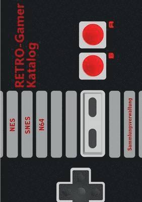 Michael Graf - RETRO-Gamer Katalog - NES / SNES / N64, Häftad. Tillgänglighet: Lägg i varukorg