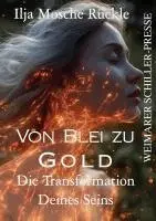 Ilja Mosche Rückle - Von Blei zu Gold, Häftad. Tillgänglighet: Lägg i varukorg