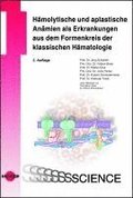 H�molytische und aplastische An�mien als Erkrankungen aus dem Formenkreis der klassischen H�matologie