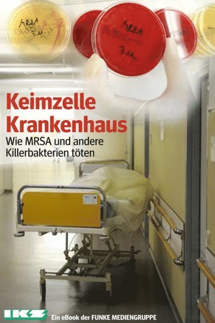 Klaus Brandt - Keimzelle Krankenhaus. IKZ-Ausgabe, E-bok