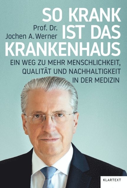 Jochen A. Werner - So krank ist das Krankenhaus, E-bok