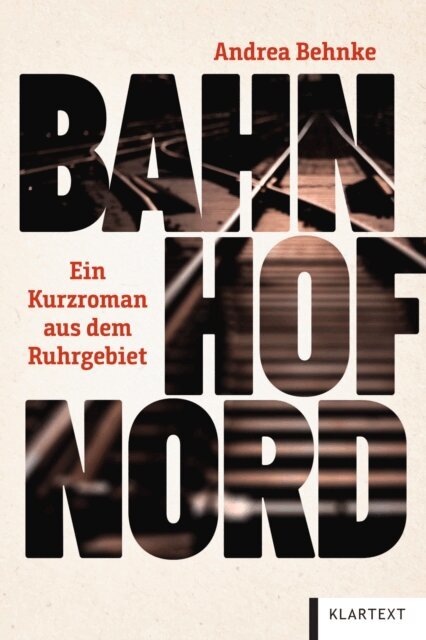 Andrea Behnke - Bahnhof Nord, E-bok