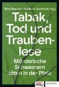 Tabak, Tod und Traubenlese