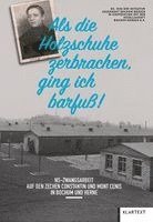 Initiative Gedenkort Bochum-Bergen, Gesellschaft Bochum-Doneczk e. V. - "Als die Holzschuhe zerbrachen, ging ich barfuß", Inbunden