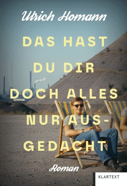 Ulrich Homann - Das hast du dir doch alles nur ausgedacht, E-bok
