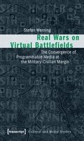 Real Wars on Virtual Battlefields