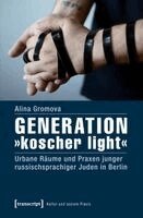 Alina Gromova - Generation 'koscher light', Häftad. Tillgänglighet: Lägg i varukorg
