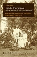 Livia Loosen - Deutsche Frauen in den Südsee-Kolonien des Kaiserreichs, Häftad